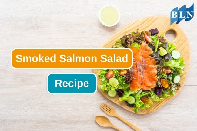 How to Make Homemade Smoked Salmon Salad